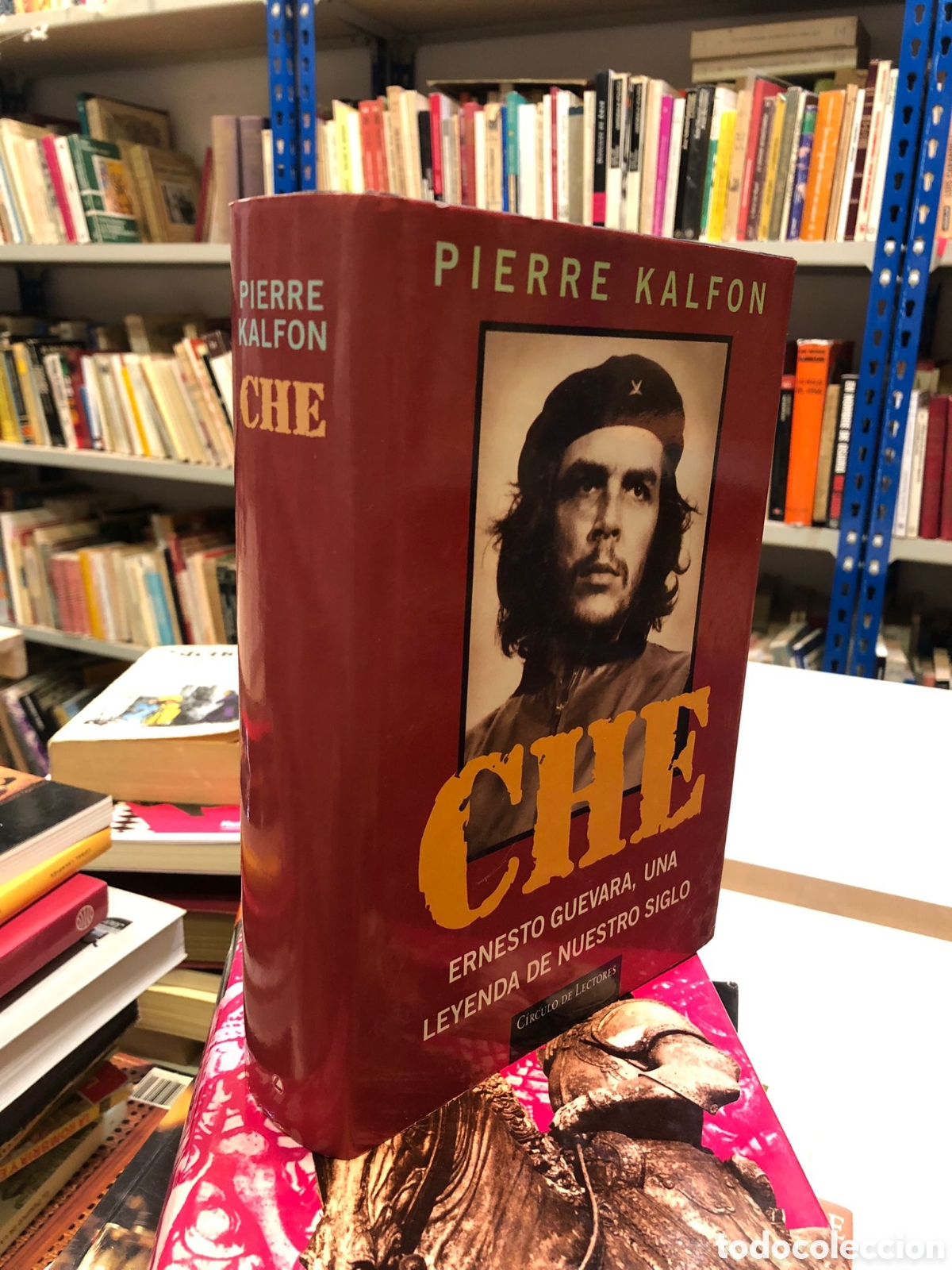 Second hand books: Che. Ernesto Guevara, una leyenda de nuestro siglo - Pierre Kalfon