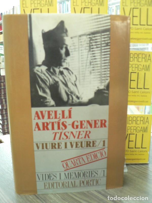 Libros de segunda mano: Viure i veure 1 - T&iacute;sner Avel&middot;l&iacute; Art&iacute;s-Gener - Proa - VIDES MEM&Ograve;RIES