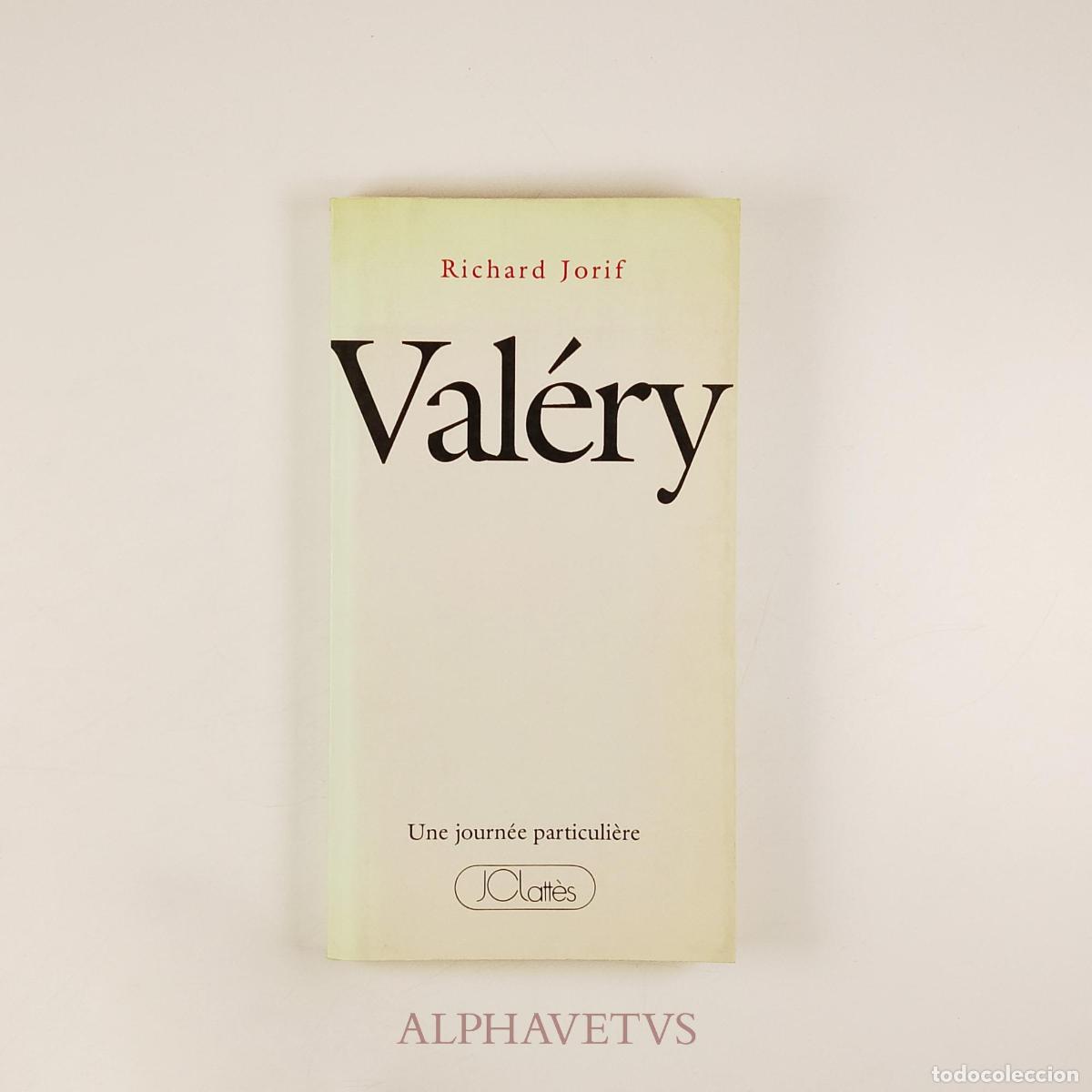 Libros de segunda mano: Val&eacute;ry - Une journ&eacute;e particuli&egrave;re, jeudi 10 juin 1927 - Jorif Richard