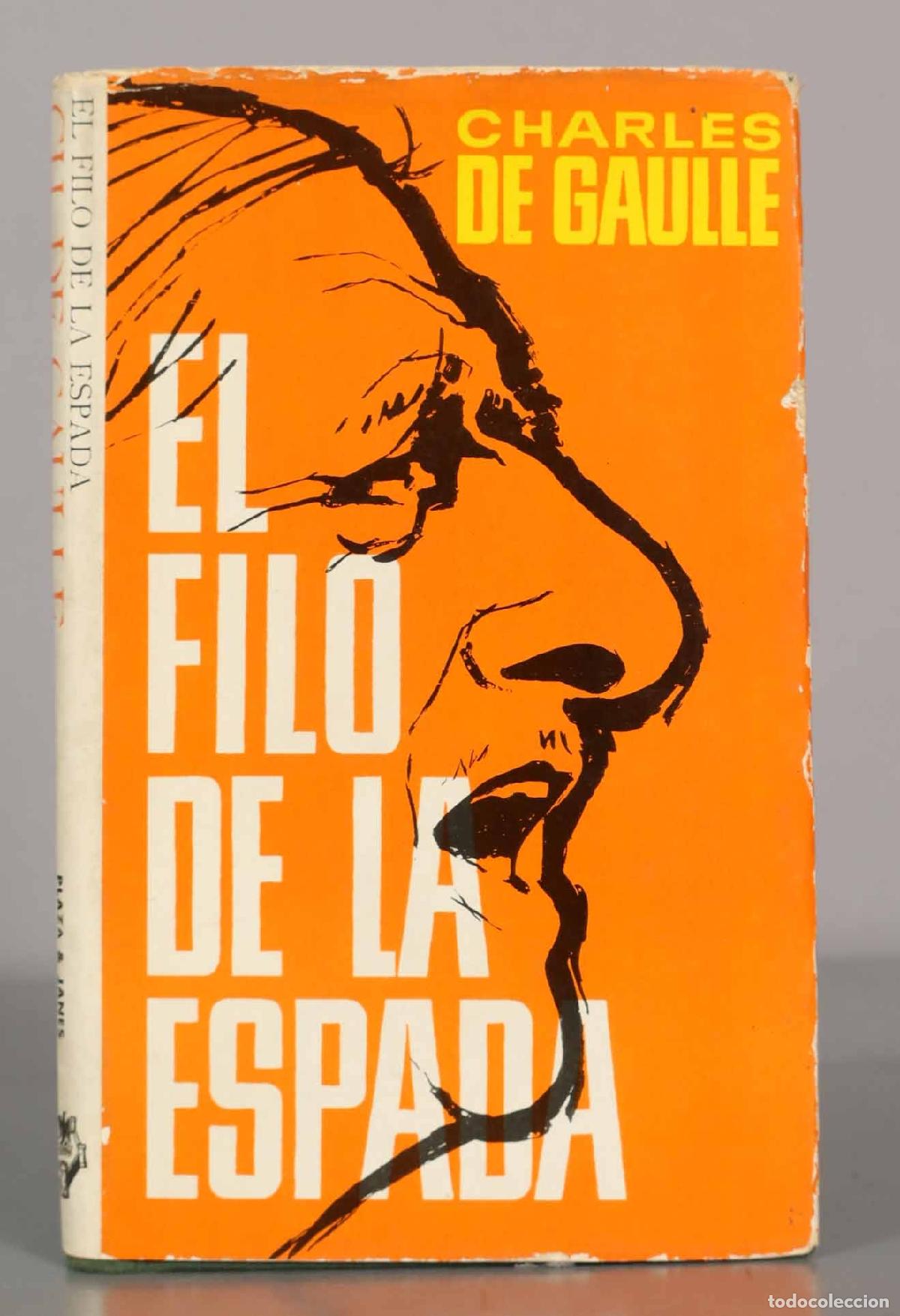 Libros de segunda mano: EL FILO DE LA ESPADA. CHARLES DE GAULLE.