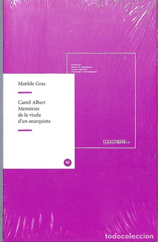 Libros de segunda mano: Camil Albert: Mem&ograve;ries viuda anarquista - Gras, Matilde - Edita La Instituci&ograve; Alfons El Magn&agrave;nim -