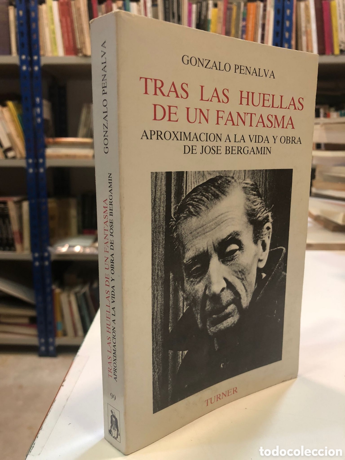 Livres d'occasion: Tras las huellas de un fantasma. Aproximaci&oacute;n a la vida y obra de Jos&eacute; Bergam&iacute;n - Gonzalo Penalva