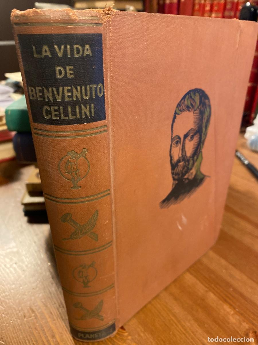 Libros de segunda mano: LA VIDA DE BENVENUTO CELLINI PLANETA 1963 - Foto 2