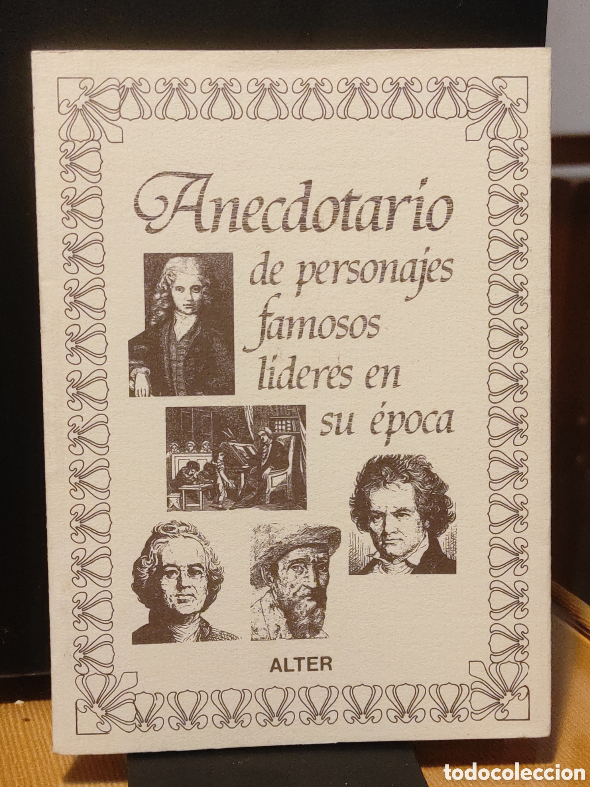 Libros de segunda mano: ANECDOTARIO DE PERSONAJES FAMOSOS L&Iacute;DERES EN SU &Eacute;POCA (PEDIDO MINIMO 10&euro;)