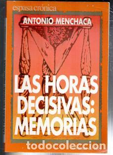 Libros de segunda mano: Las horas decisivas, Antonio Menchaca - Foto 1