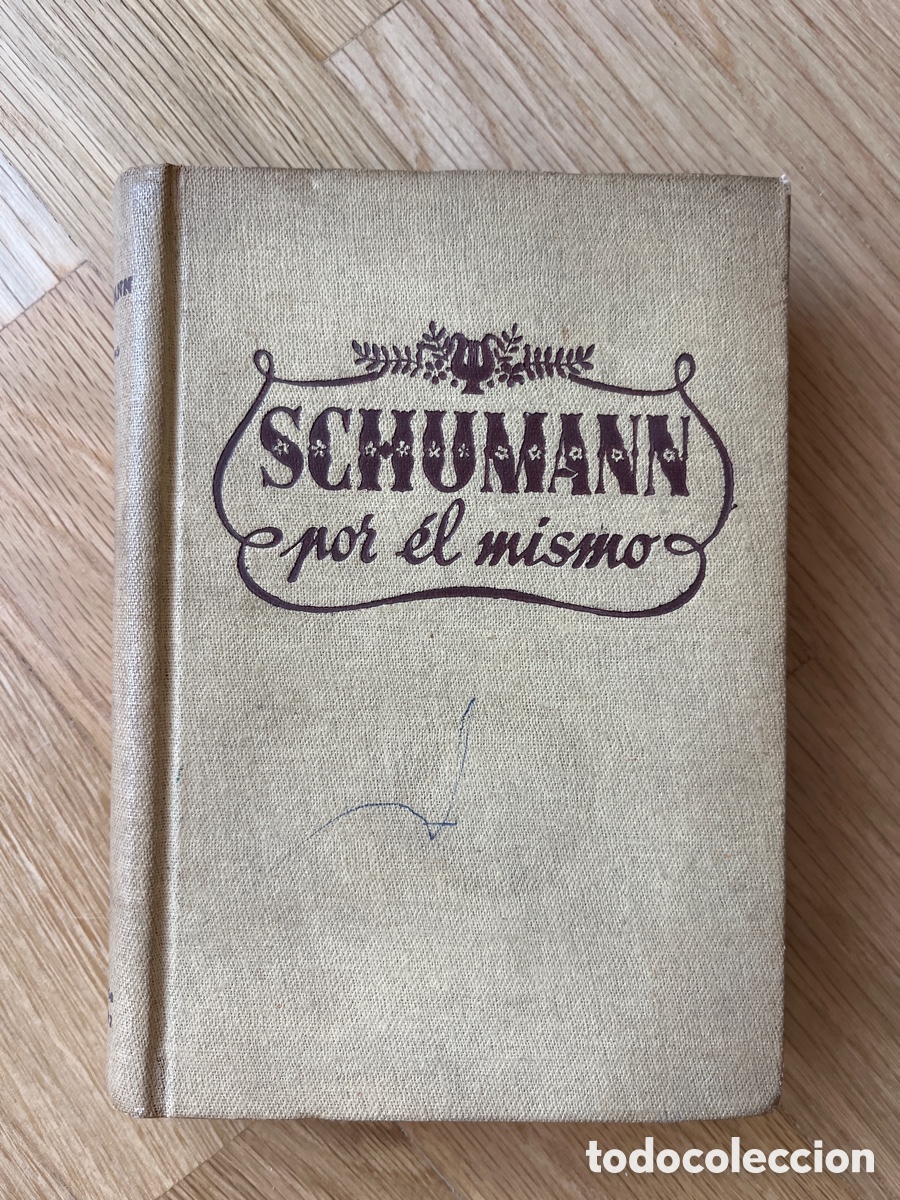 Libros de segunda mano: Schumann por &eacute;l mismo - Foto 1