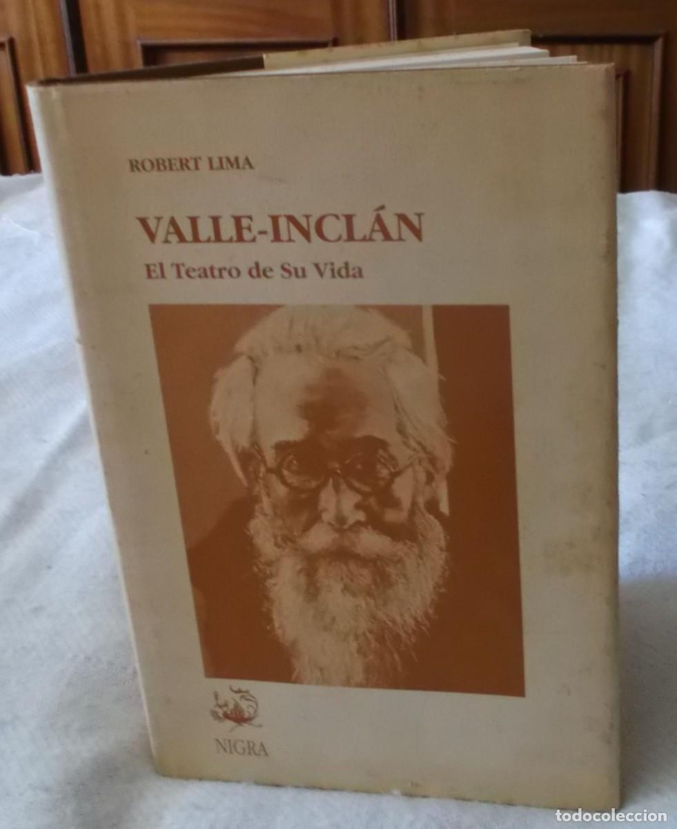 Libros de segunda mano: Valle-Inclan el teatro de su vida Robert Lima a&ntilde;o 1995