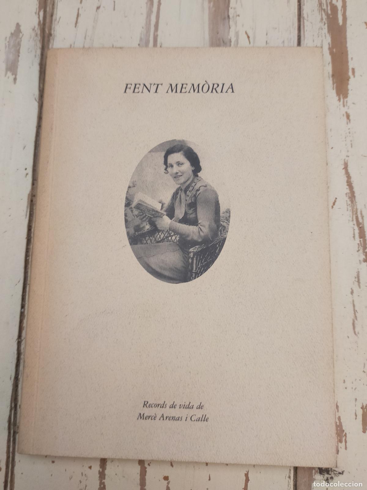 Libros de segunda mano: FENT MEM&Ograve;RIA - MERCE ARENAS I CALLE - EDITORES VARIOS 1997