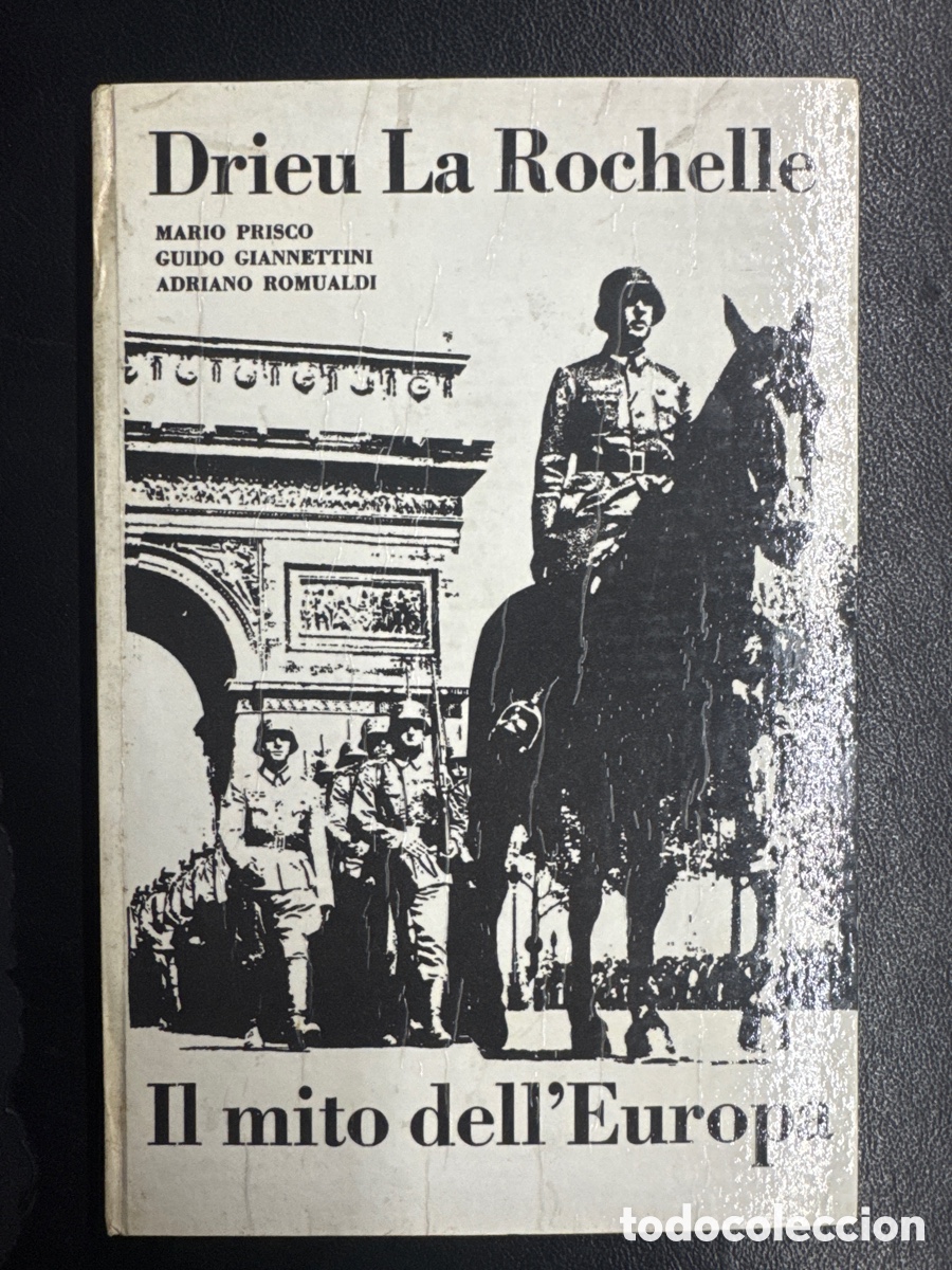 Libros de segunda mano: Drieu La Rochelle. Il mito dell&rsquo;Europa. Prisco/Romualdi/ Giannettini. 1965 Primera edici&oacute;n