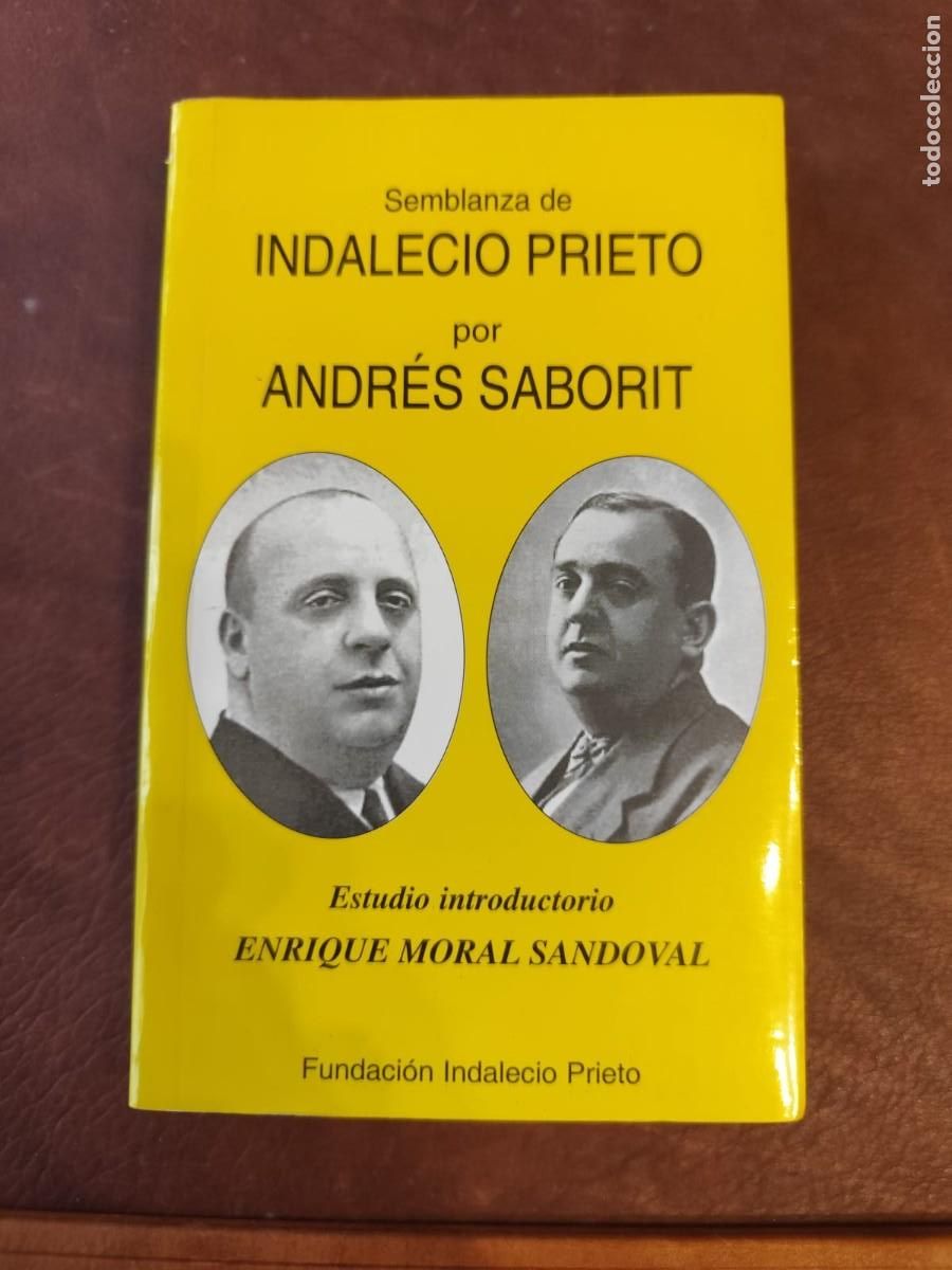 Libros de segunda mano: Andr&eacute;s Saborit. SEMBLANZA DE INDALECIO PRIETO. - Foto 1