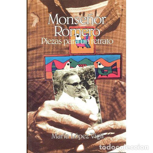 Gebrauchte B&uuml;cher: Piezas para un Retrato de Monse&ntilde;or Romero - Maria L&oacute;pez Vigil - Autor/editor - 1995