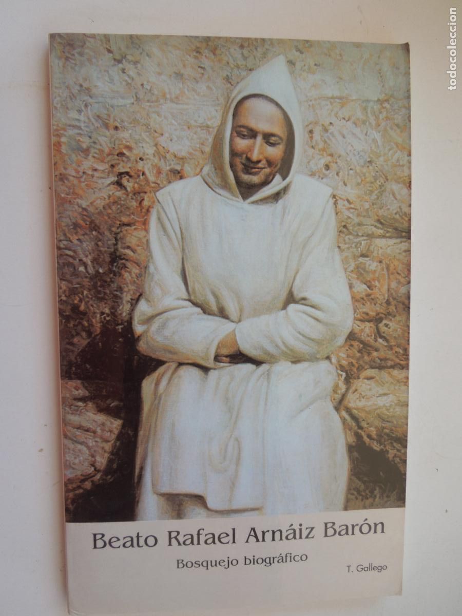 Libros de segunda mano: BEATO RAFAEL ARN&Aacute;IZ BAR&Oacute;N - BOSQUEJO BIOGR&Aacute;FICO - T. GALLEGO - PALENCIA 1993.