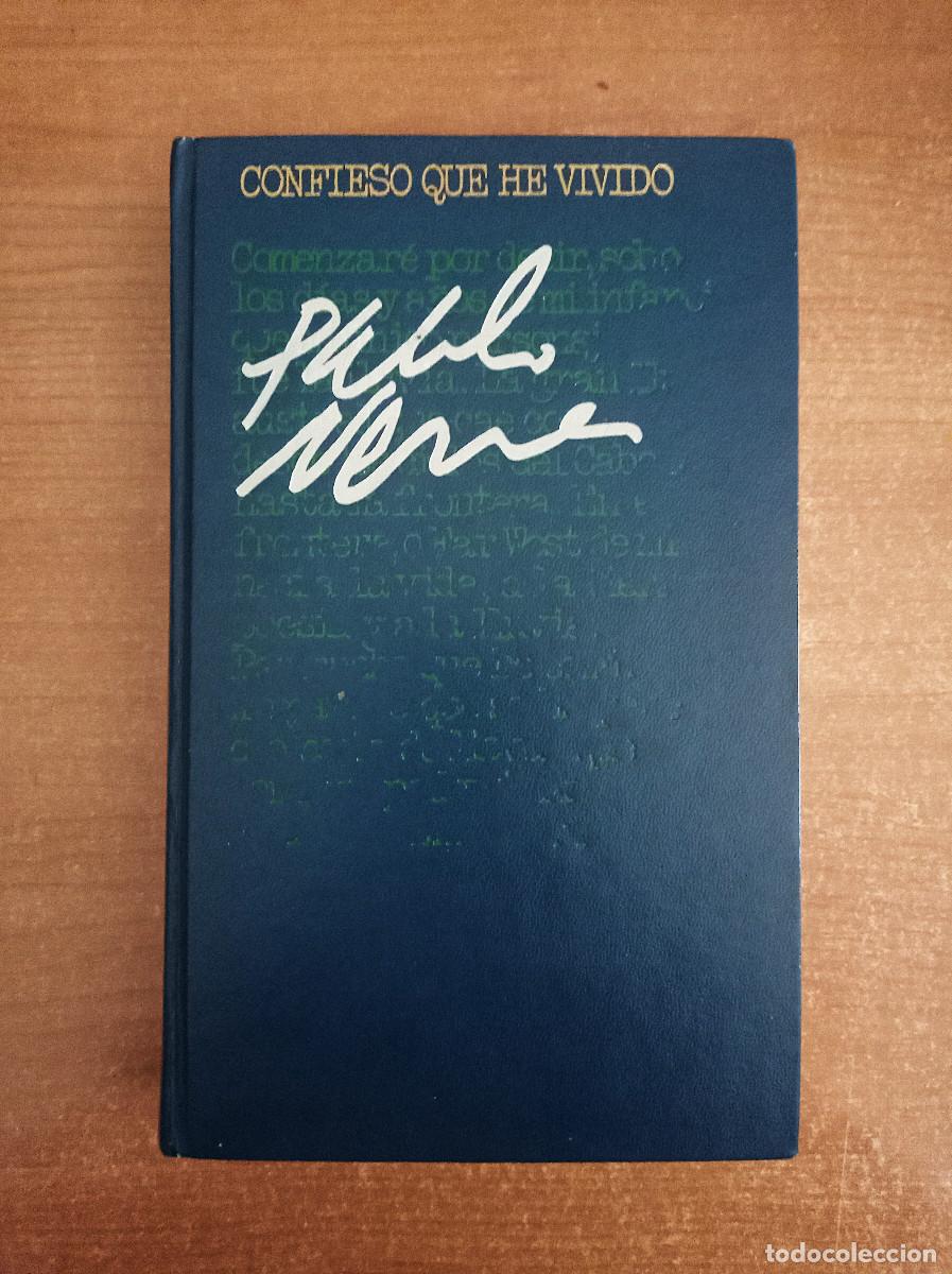 Libros de segunda mano: Confieso que he vivido - Pablo Neruda - C&iacute;rculo de Lectores - 1977