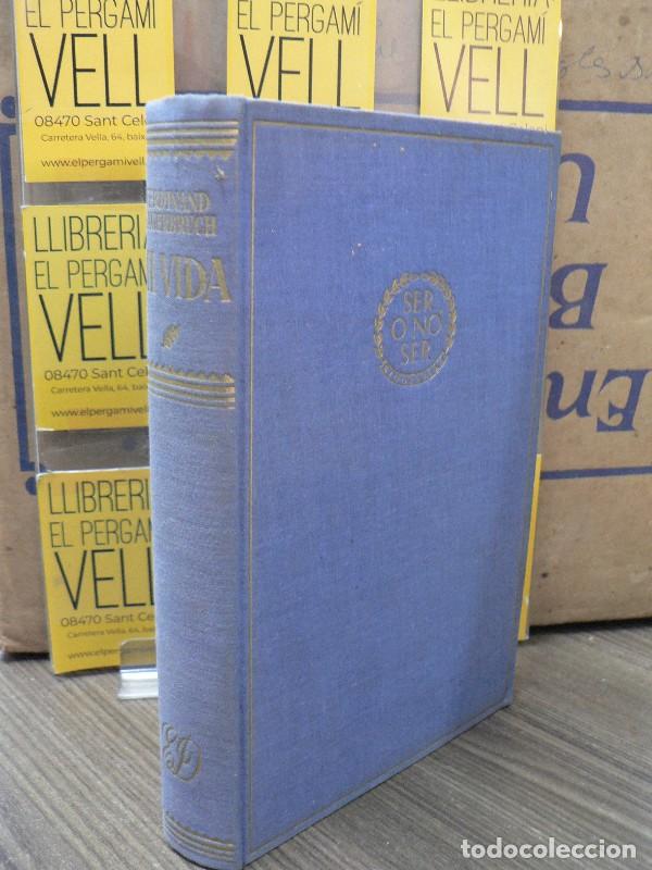 Libros de segunda mano: Mi vida: Memorias de un cirujano - Sauerbruch, Ferdinand - Destino Ediciones - 1954 - Ser o no ser -