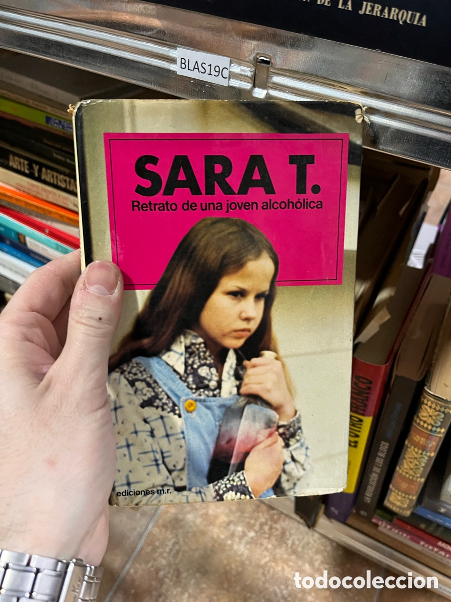 Libros de segunda mano: BLAS19C ARTE Y ARTISTA SARA T. Retrato de una joven alcoh&oacute;lica