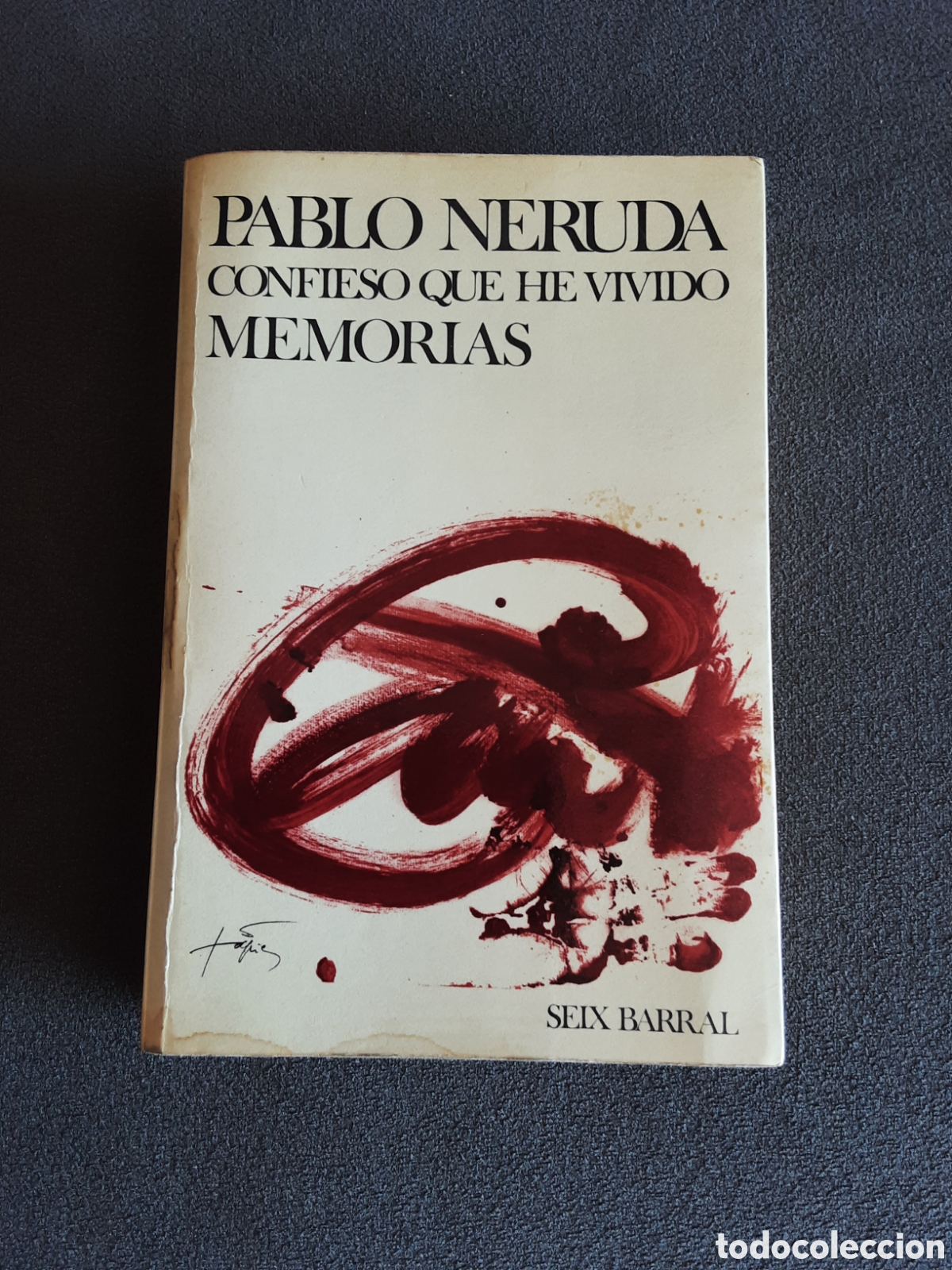 Libros de segunda mano: Confieso que he vivido memorias de Pablo Neruda 1974 primera edici&oacute;n seix barral