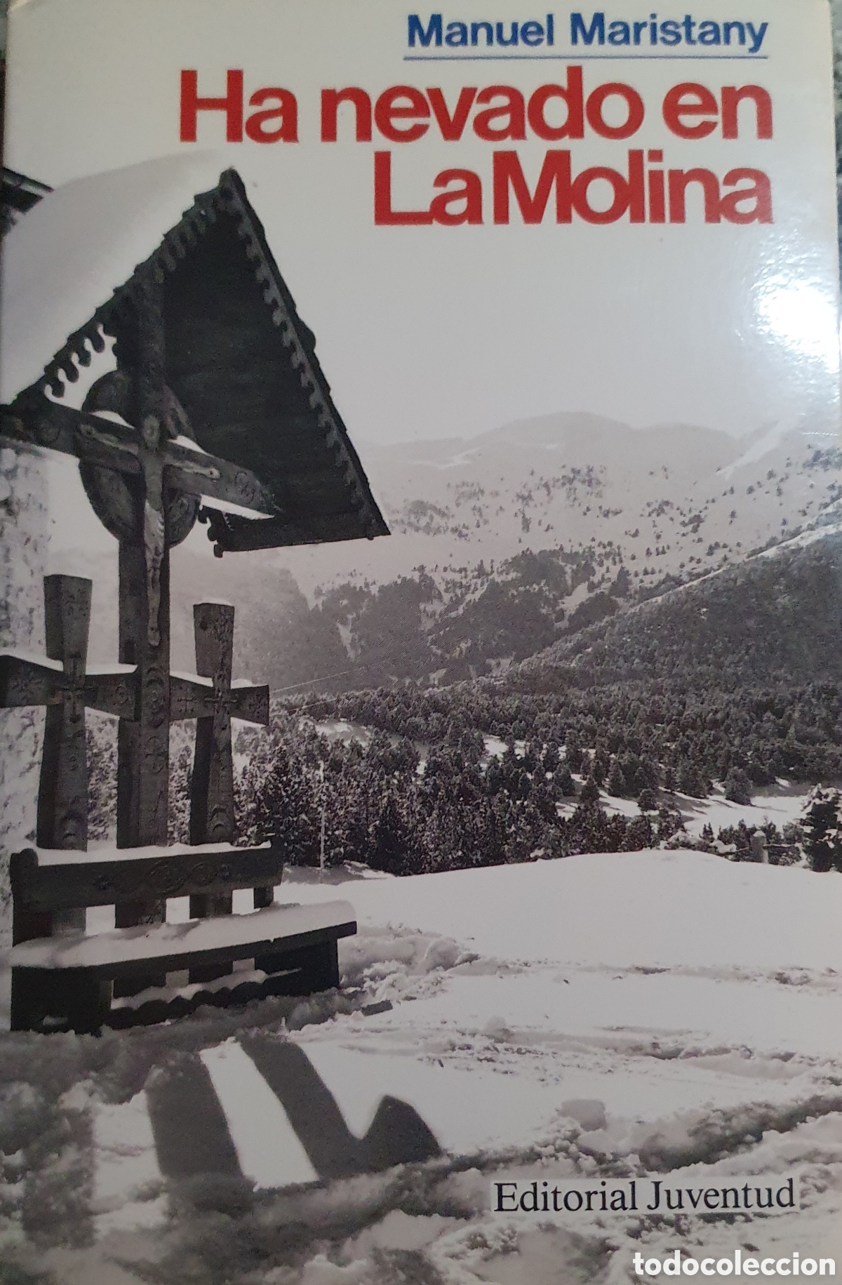 Libros de segunda mano: Ha nevado en la molina Manuel Maristany