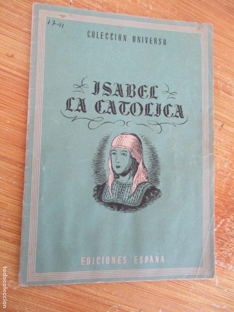 Libros de segunda mano: COLECCI&Oacute;N UNIVERSO, ISABEL LA CAT&Oacute;LICA- TOMO 17- N&ordm;., 11-