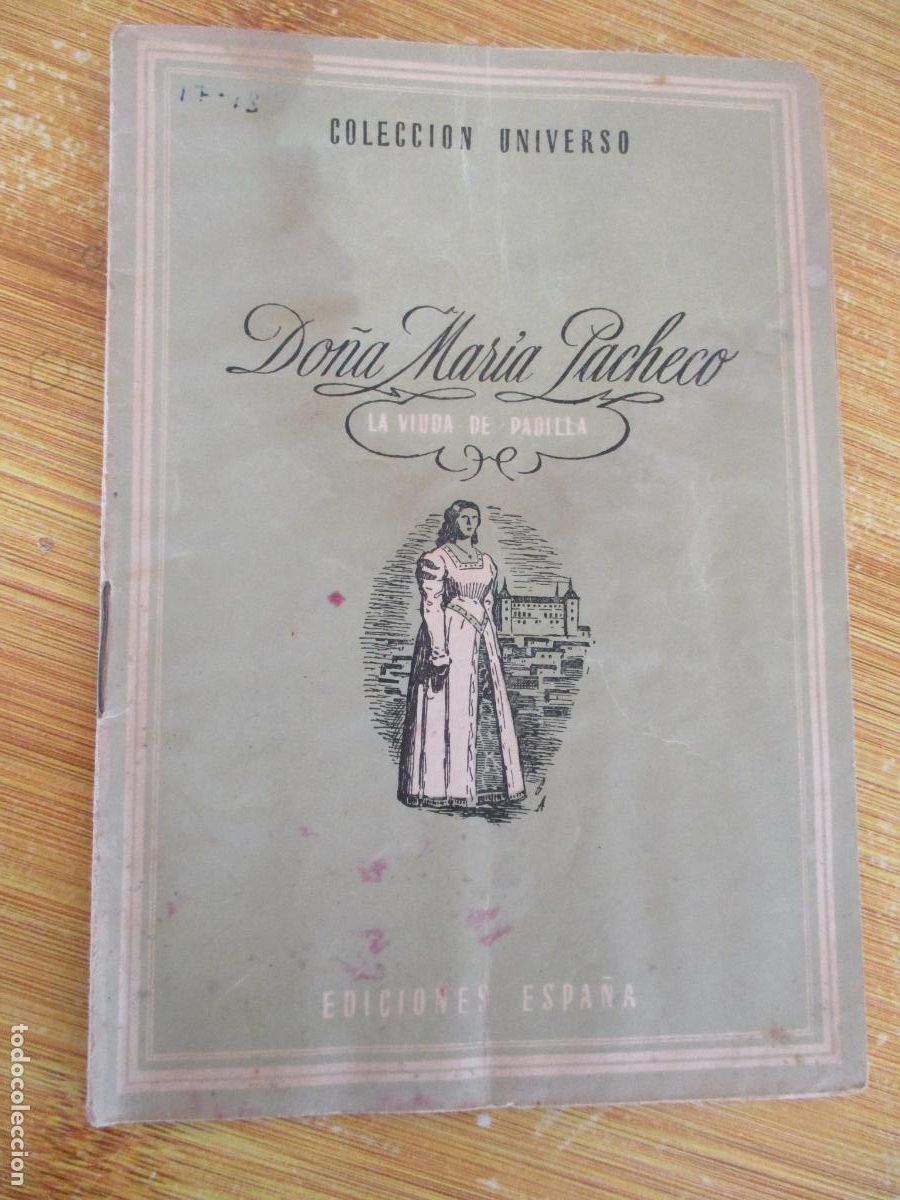 Libros de segunda mano: COLECCI&Oacute;N UNIVERSO, DO&Ntilde;A MAR&Iacute;A PACHECO, LA VIUDA DE PADILLA- TOMO 17- N&ordm;., 13
