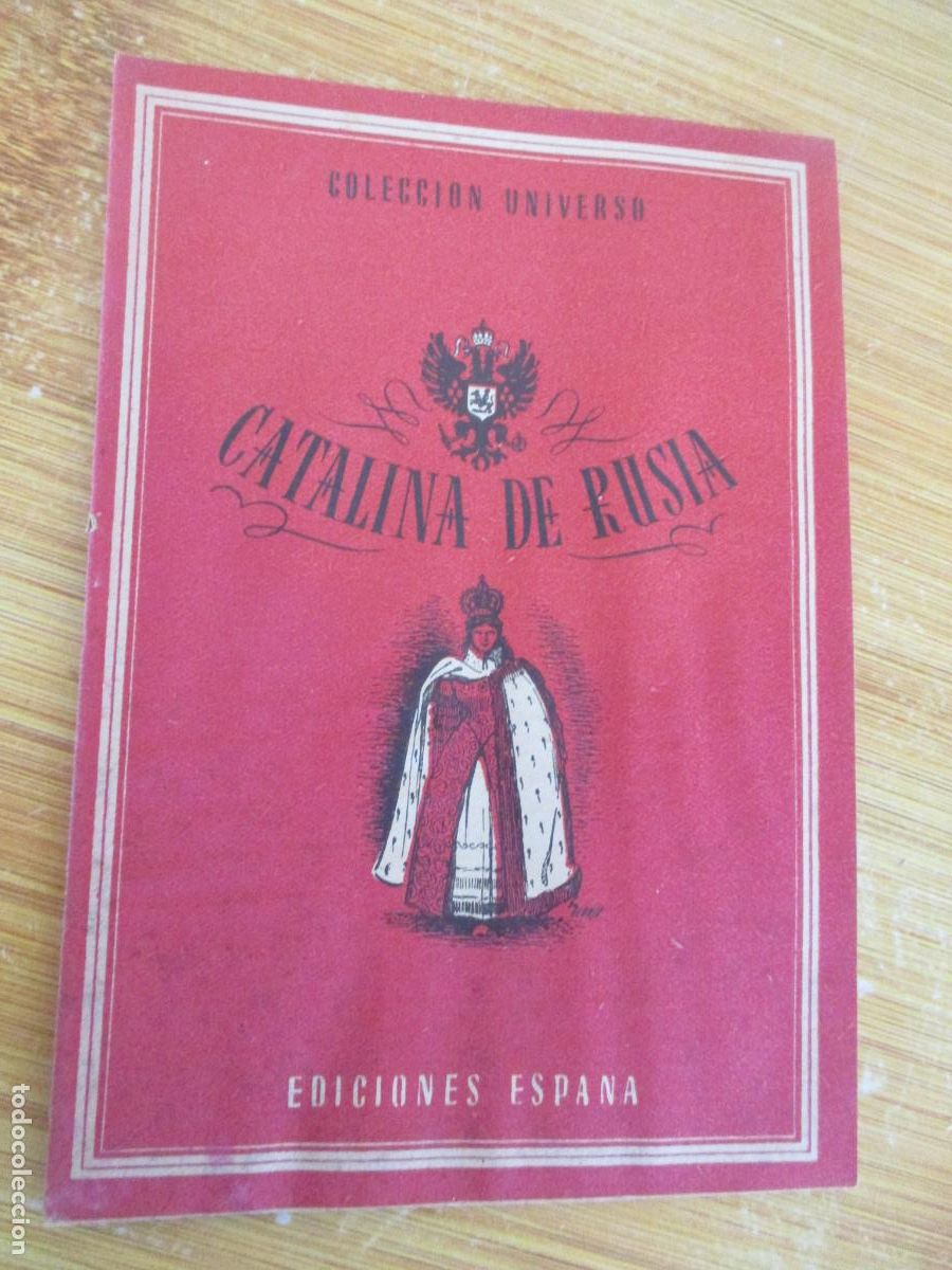Libros de segunda mano: COLECCI&Oacute;N UNIVERSO, CATALINA DE RUSIA-TOMO XVII,-N&ordm;7
