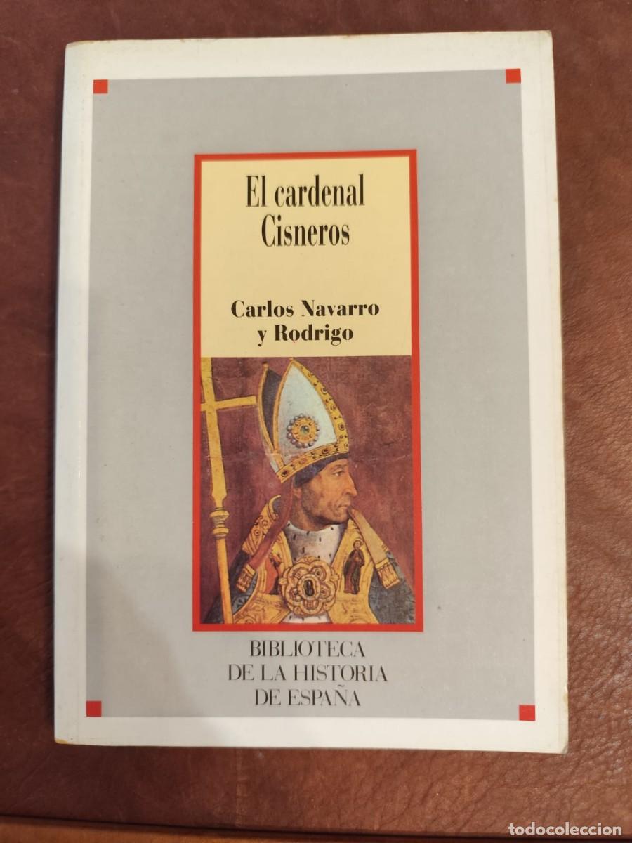 Libros de segunda mano: Carlos Navarro y Rodrigo. EL CARDENAL CISNEROS.