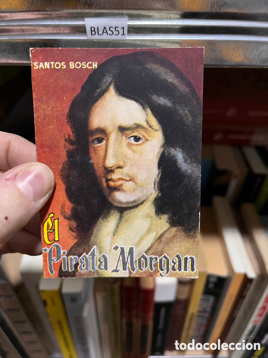 Libros de segunda mano: BLAS51 SANTOS BOSCH el Pirata Morgan