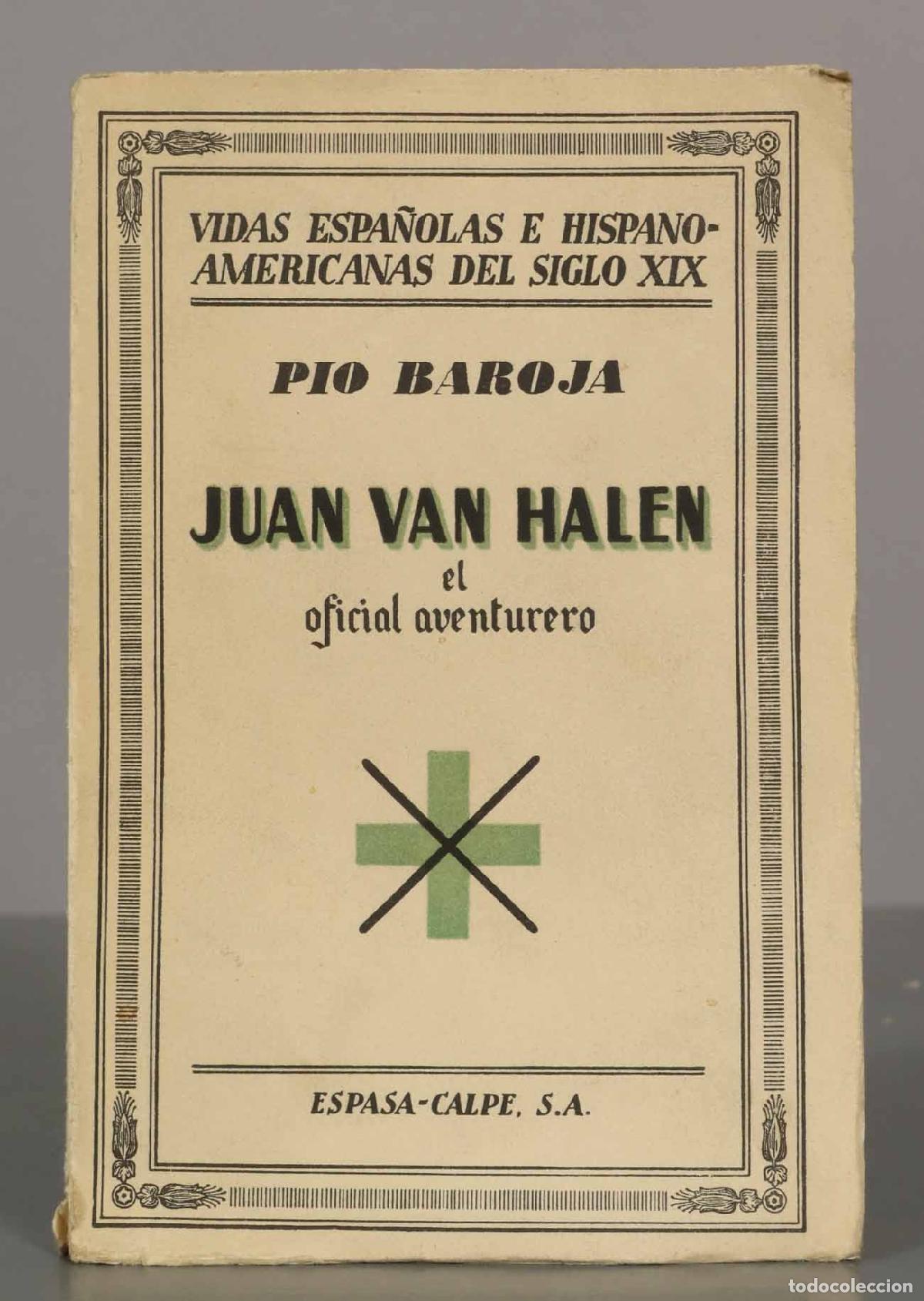 Libros de segunda mano: VIDAS ESPA&Ntilde;OLAS E HISPANO-AMERICANAS DEL SIGLO XIX. PIO BAROJA. JUAN VAN HALEN.