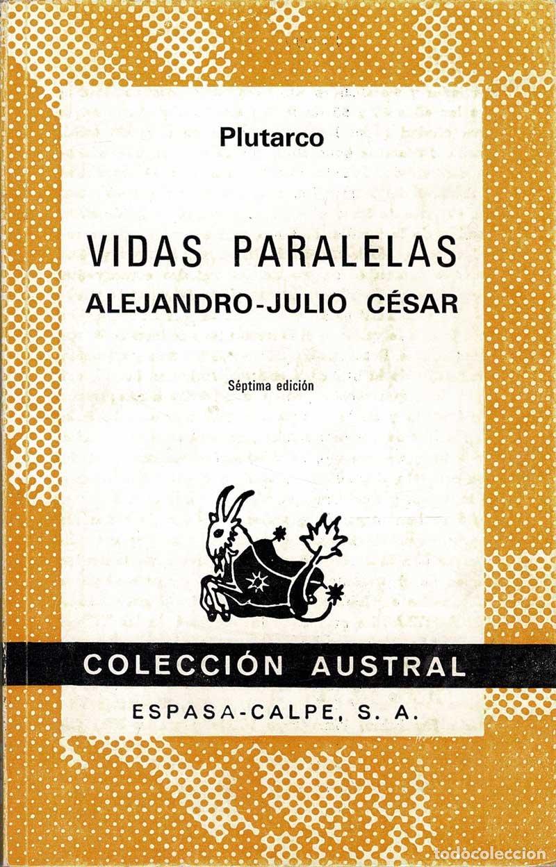 Libros de segunda mano: Vidas paralelas. Alejandro, Julio C&eacute;sar - Plutarco - Foto 1
