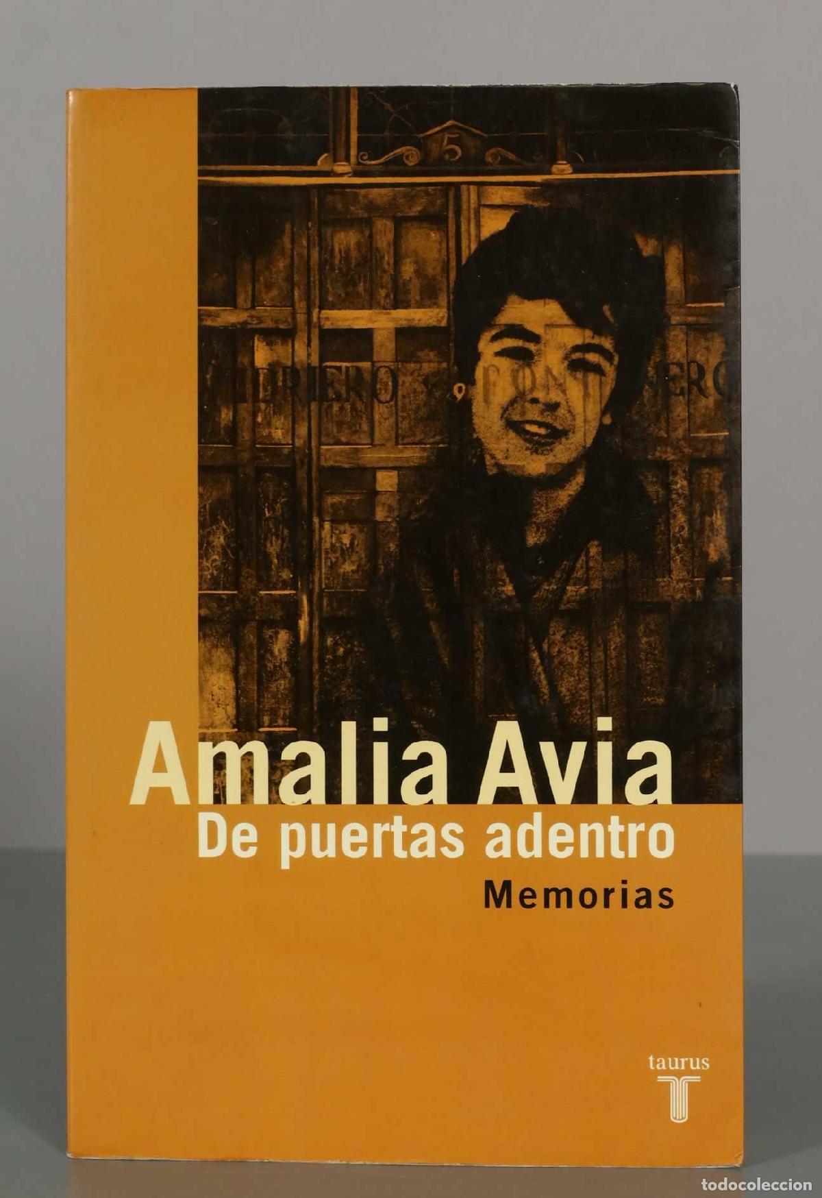 Libros de segunda mano: Amalia Avia. De puertas adentro. Memorias.