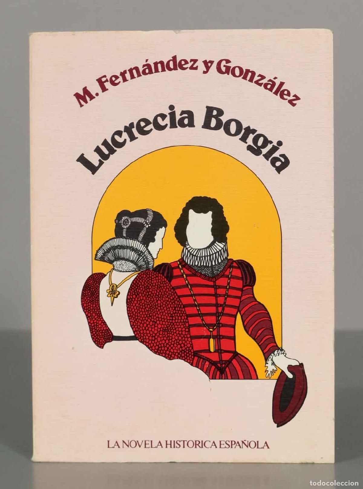 Libros de segunda mano: M. Fern&aacute;ndez y Gonz&aacute;lez. Lucrecia Borgia.