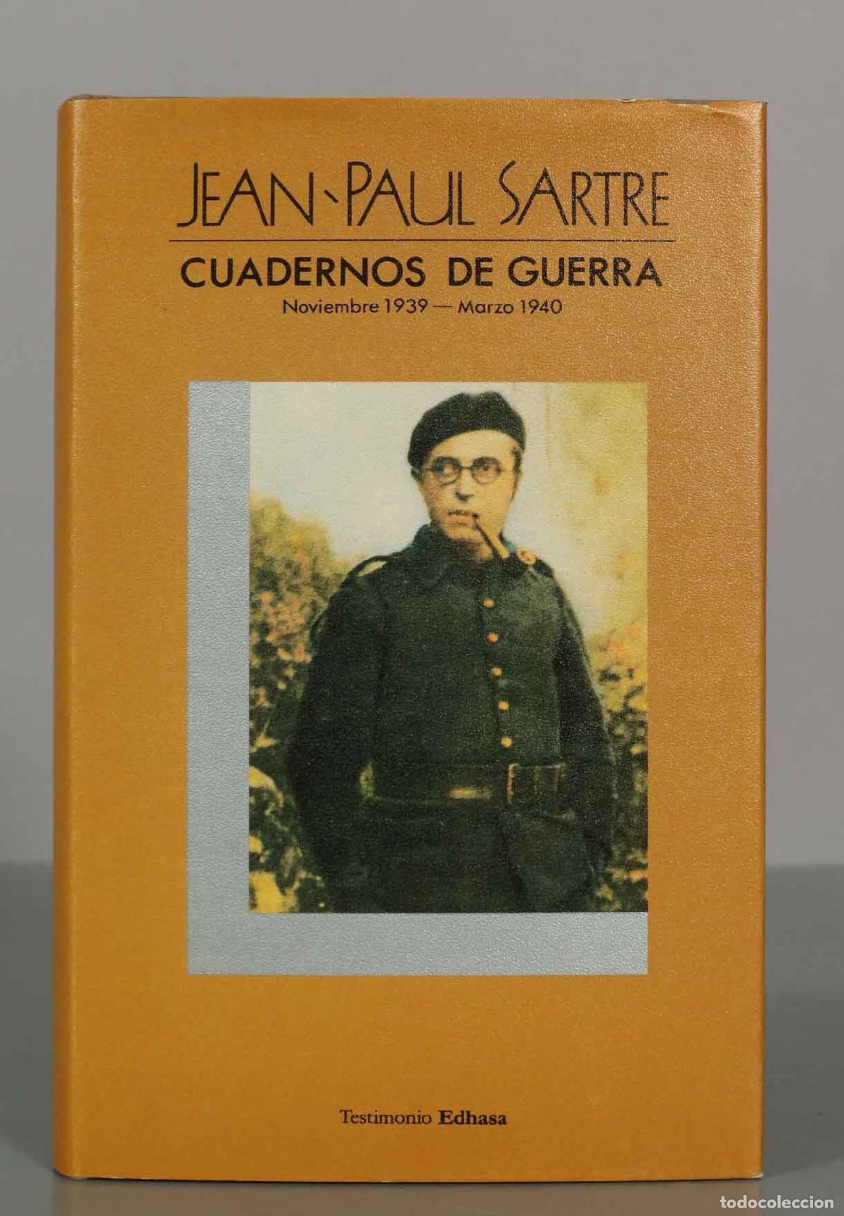 Libros de segunda mano: JEAN-PAUL SARTRE. CUADERNOS DE GUERRA. Noviembre 1939 Marzo 1940.