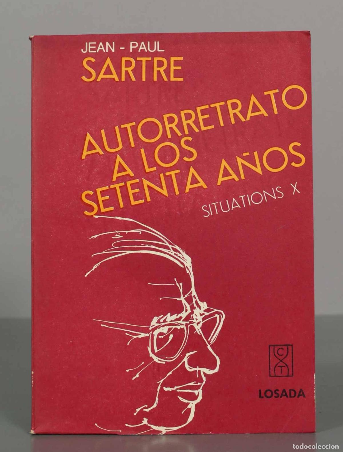 Libros de segunda mano: JEAN PAUL SARTRE. AUTORRETRATO A LOS SETENTA A&Ntilde;OS.