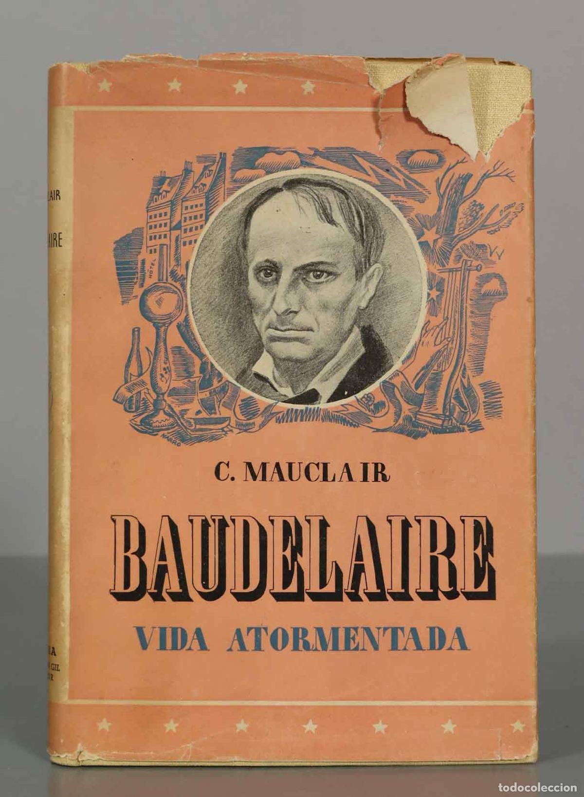 Libros de segunda mano: C. MAUCLAIR. BAUDELAIRE. VIDA ATORMENTADA. - Foto 1