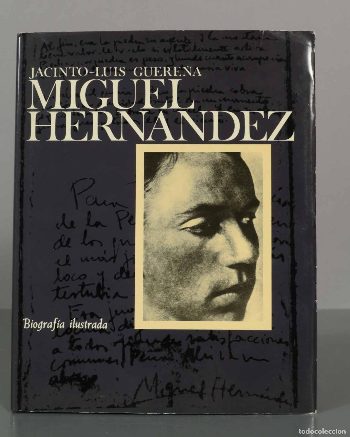 Libros de segunda mano: JACINTO-LUIS GUERE&Ntilde;A. MIGUEL HERNANDEZ.