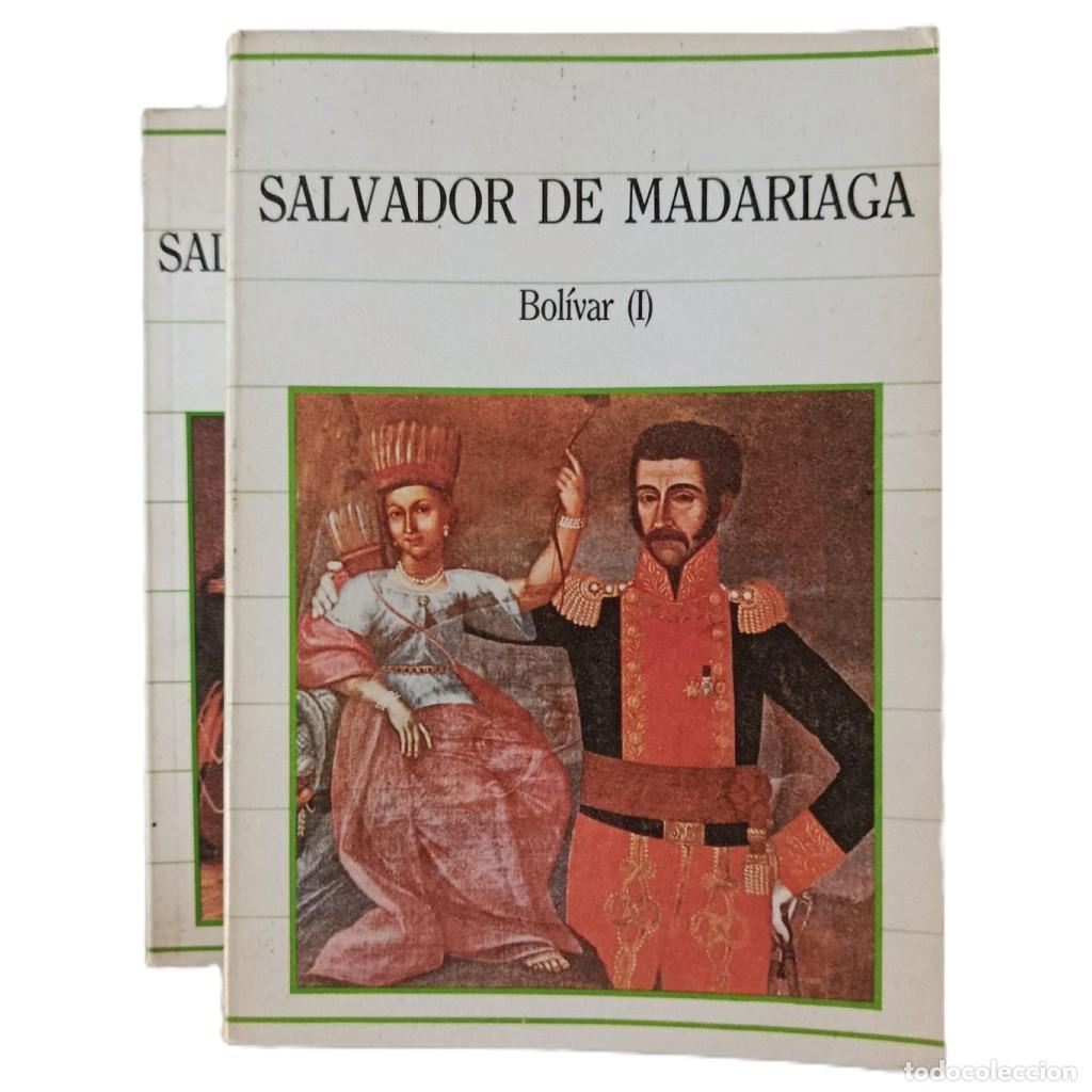 Livros em segunda m&atilde;o: BOL&Iacute;VAR (2 TOMOS COMPLETOS) - SALVADOR DE MADARIAGA - EDICI&Oacute;N SARPE 1985 - BIOGRAF&Iacute;A HIST&Oacute;RICA