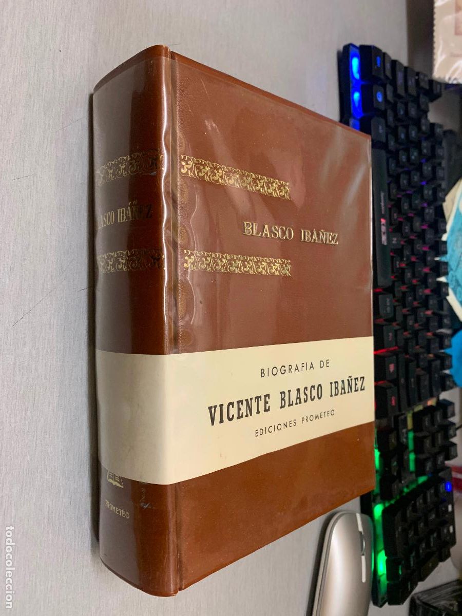 Libros de segunda mano: BIOGRAF&Iacute;A DE VICENTE BLASCO IB&Aacute;&Ntilde;EZ / J. L. LE&Oacute;N ROCA / EDICIONES PROMETEO 1&ordf; EDICI&Oacute;N 1967