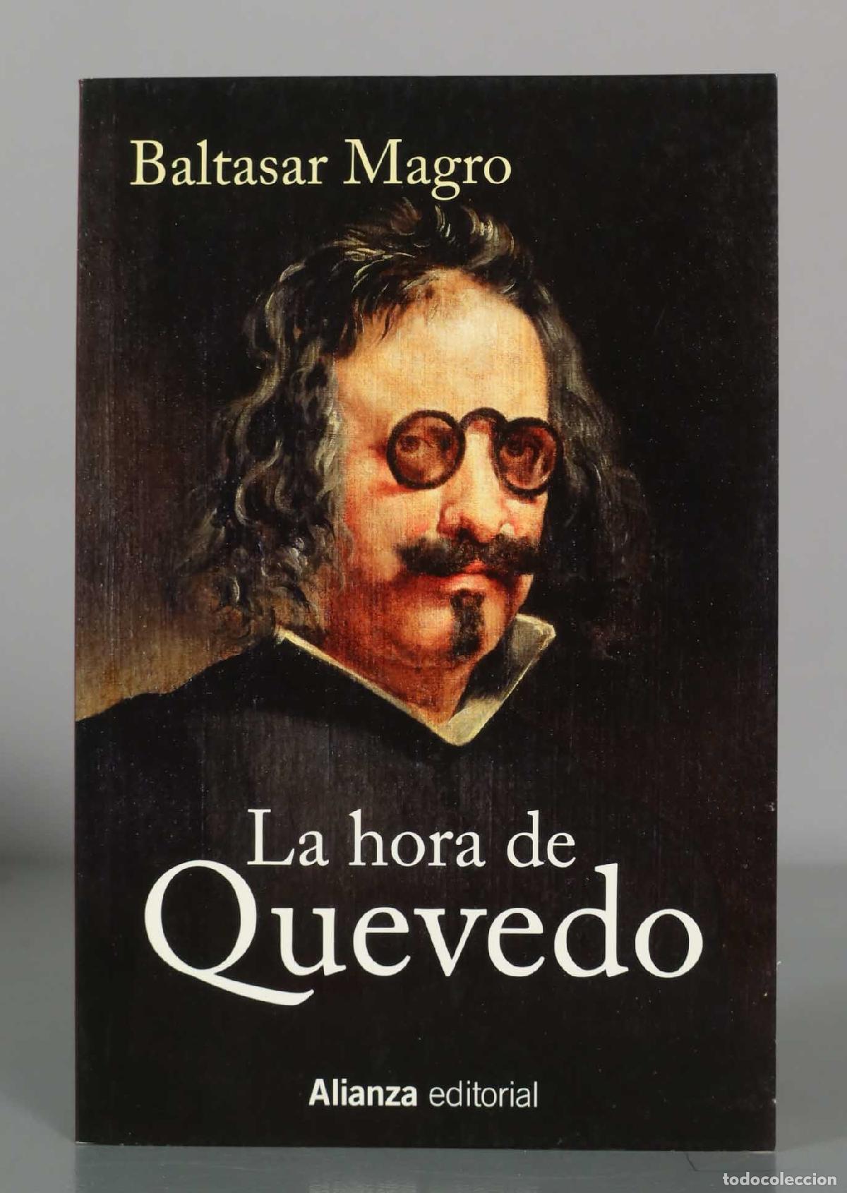 Libros de segunda mano: Baltasar Magro. La hora de Quevedo.