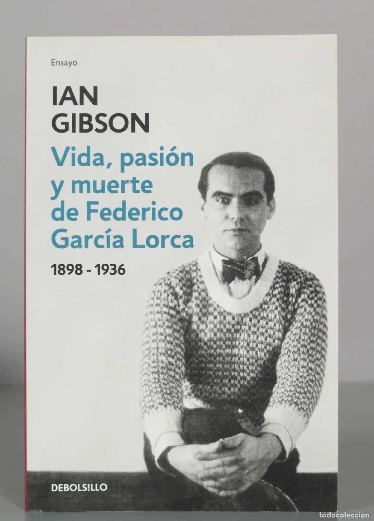 Libros de segunda mano: IAN GIBSON. Vida, pasi&oacute;n y muerte de Federico Garc&iacute;a Lorca 1898-1936.