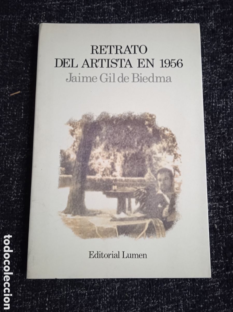 Libros de segunda mano: RETRATO DEL ARTISTA EN 1956 / JAIME GIL BIEDMA, -ED. LUMEN