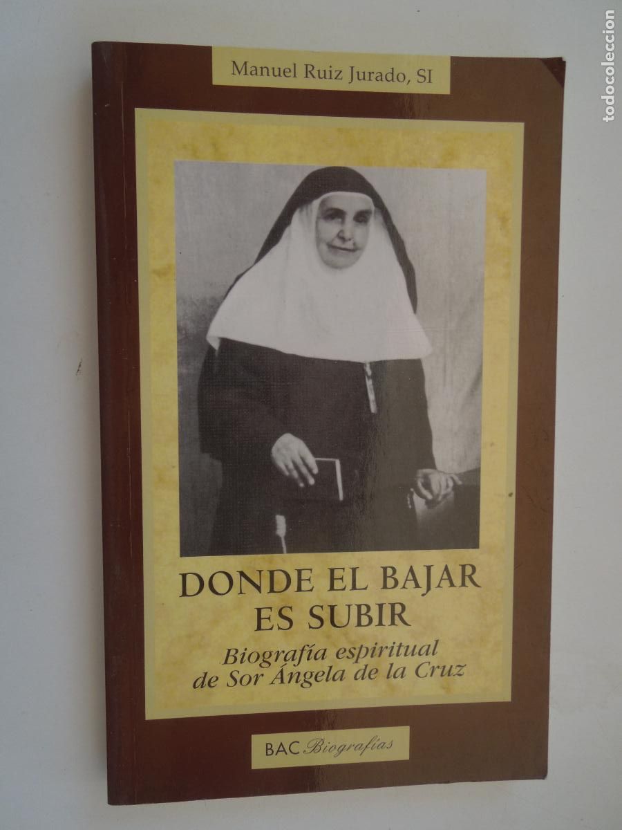 Libros de segunda mano: DONDE EL BAJAR ES SUBIR - MANUEL RUIZ JURADO - BAC 2003.