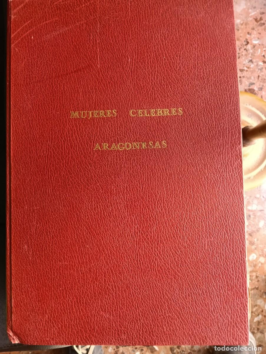 Libros de segunda mano: Melchor Poza Rodr&iacute;guez, Mujeres c&eacute;lebres Aragonesas / Tipograf&iacute;a de Mariano Salas 1884