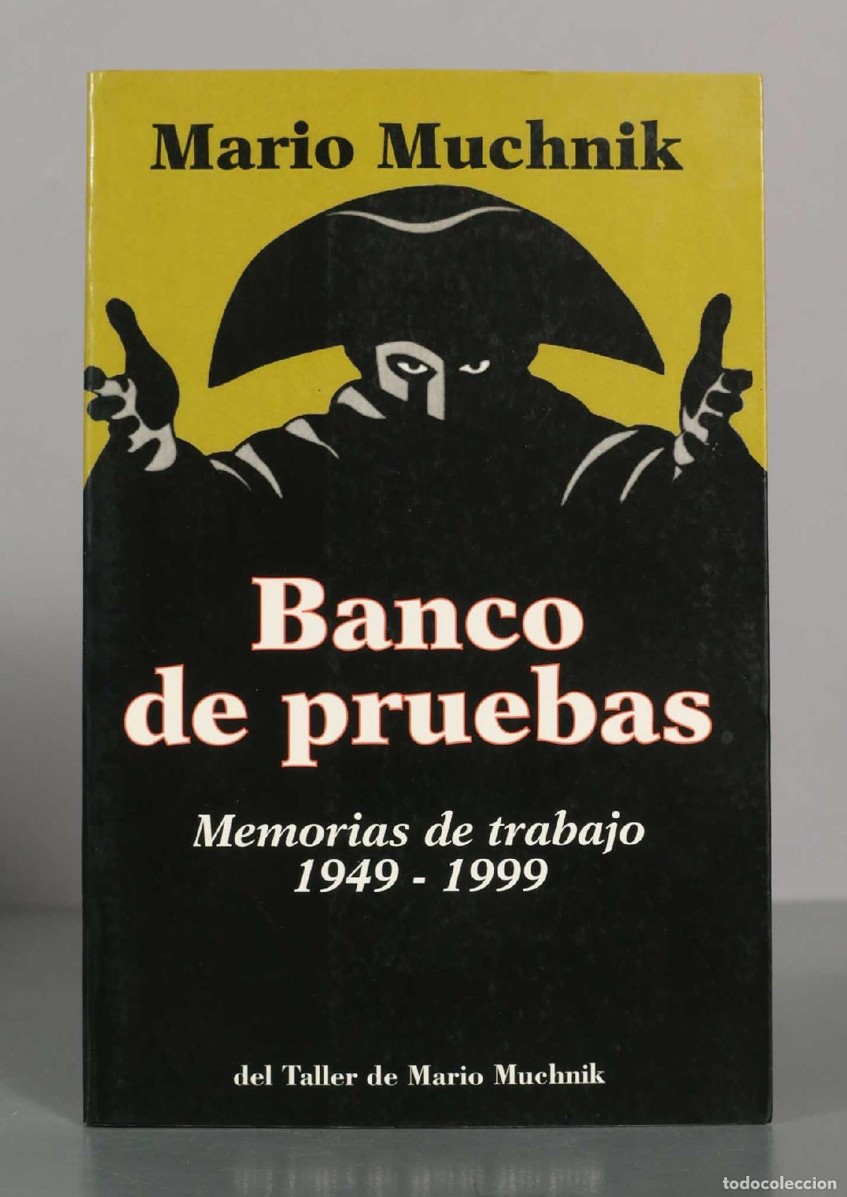 Libros de segunda mano: Mario Muchnik. Banco de pruebas. Memorias de trabajo 1949-1999.