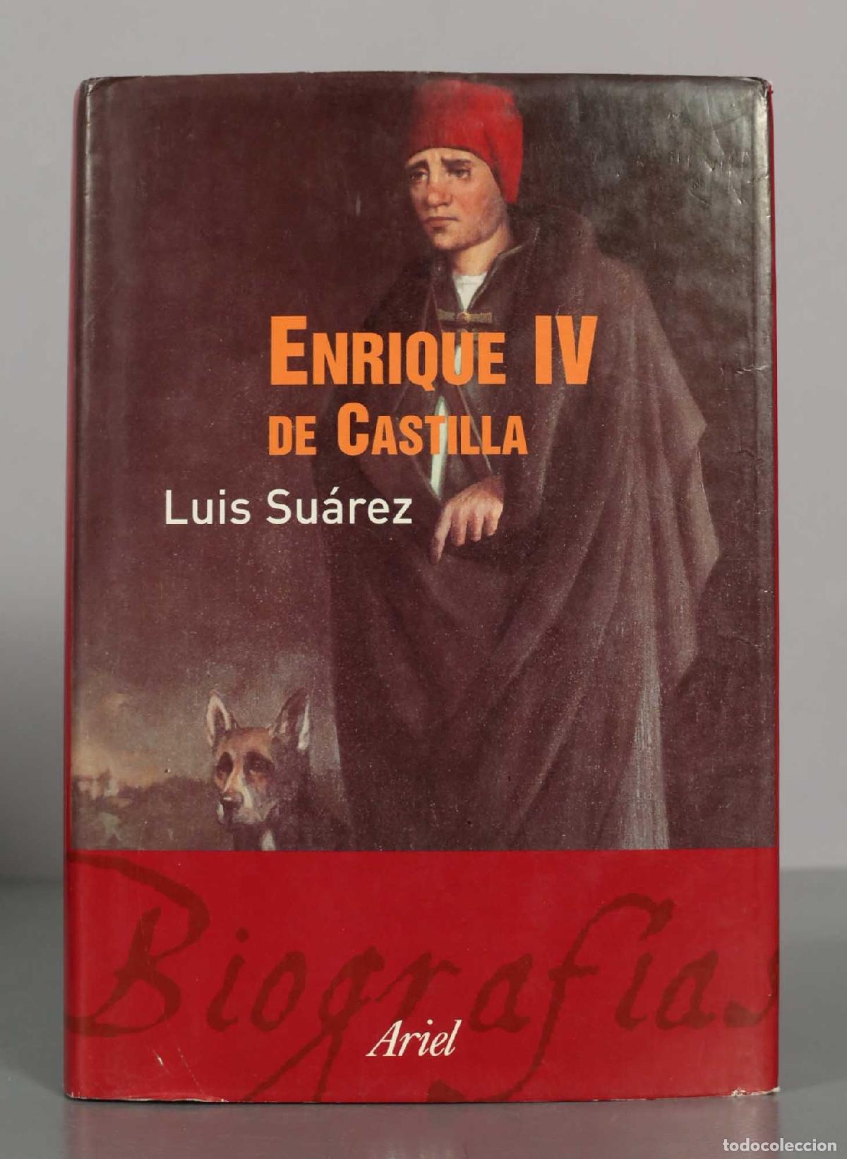 Libros de segunda mano: ENRIQUE IV DE CASTILLA. Luis Su&aacute;rez.