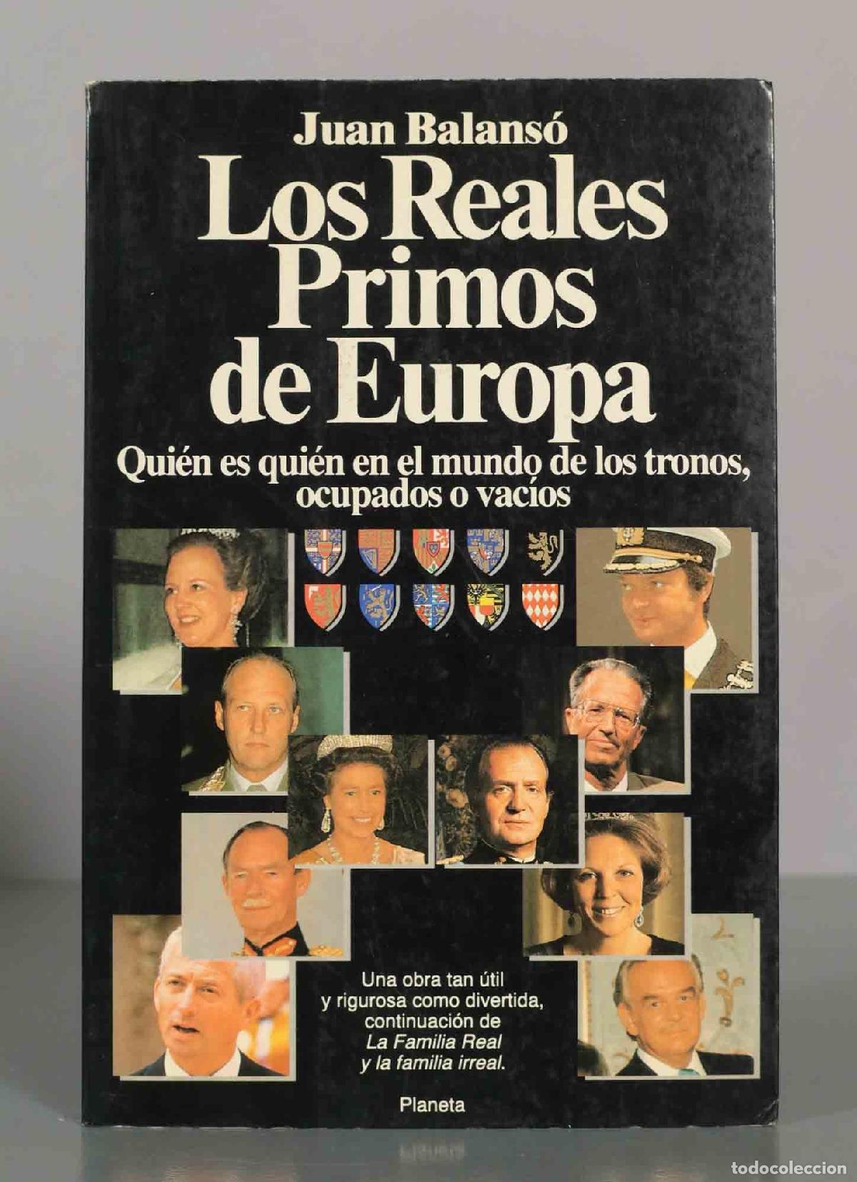 Libros de segunda mano: Juan Balans&oacute;. Los Reales Primos de Europa.