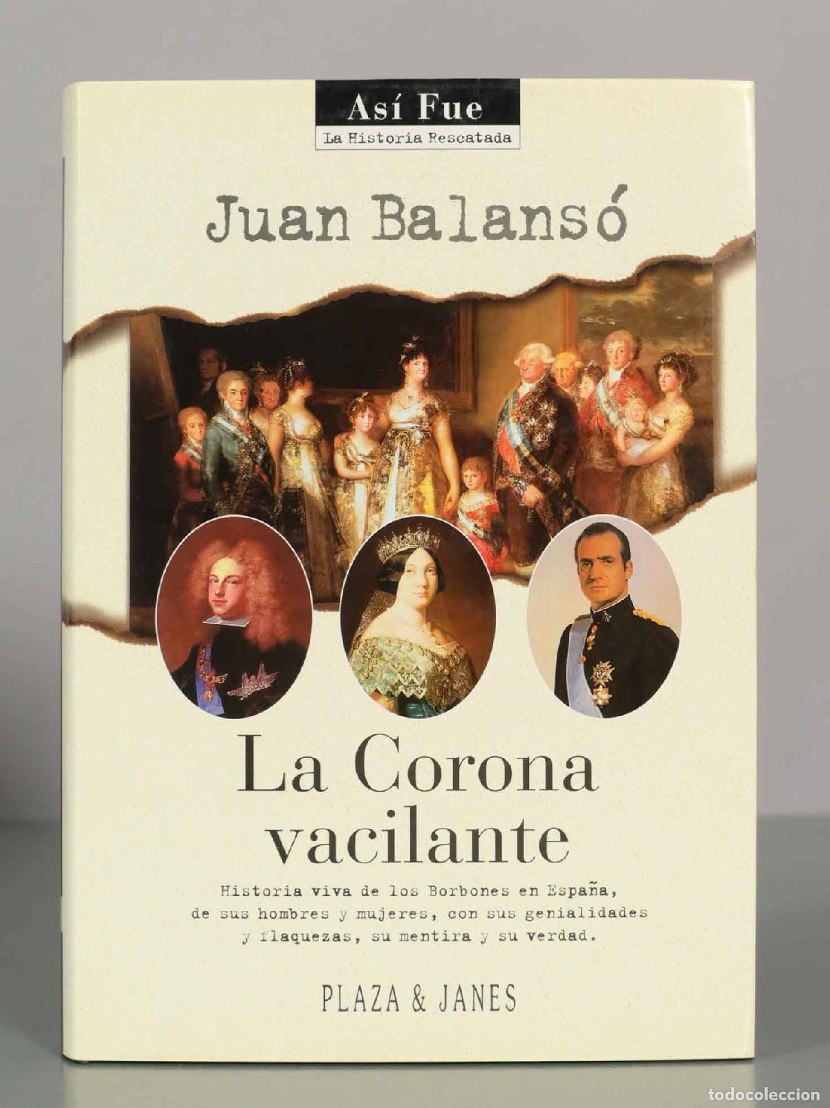 Libros de segunda mano: Juan Balans&oacute;. La Corona vacilante.
