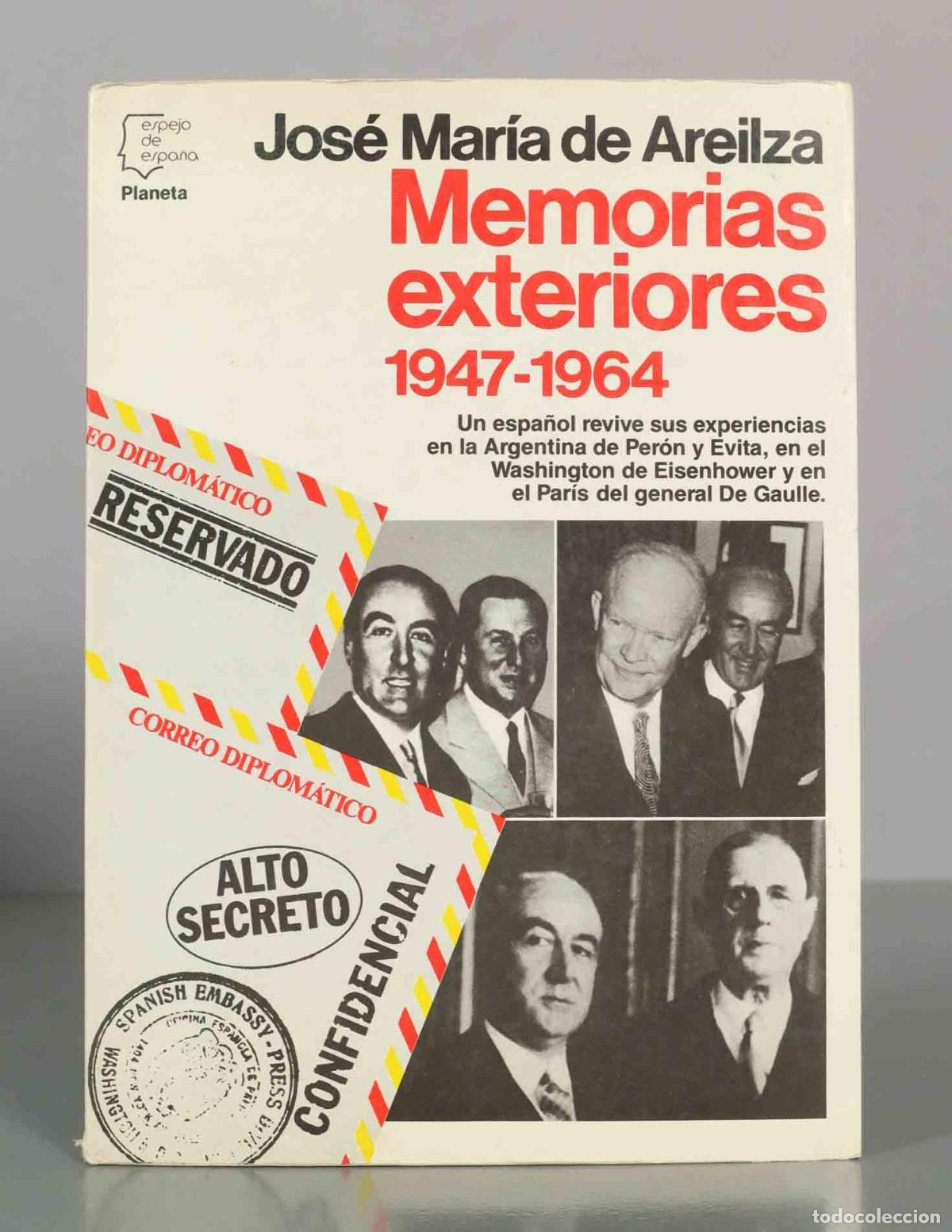 Libros de segunda mano: Jos&eacute; Mar&iacute;a de Areilza. Memorias exteriores 1947-1964.