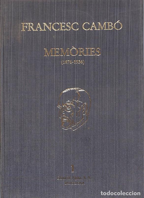 Libros de segunda mano: Mem&ograve;ries, Meditacions i Dietari - Camb&oacute;, Francesc - Alpha - Barcelona 1982, 2&ordf; ed. - Mem&ograve;ries