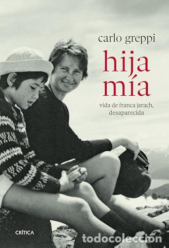Libros de segunda mano: Hija m&iacute;a - Carlo Greppi