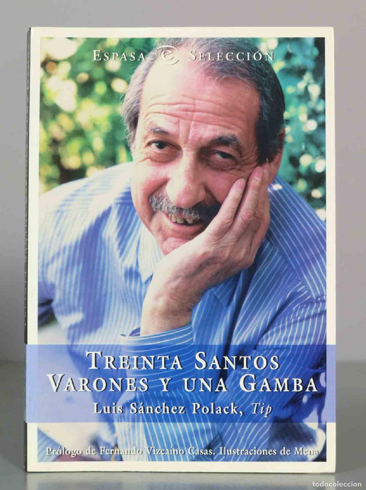Libros de segunda mano: TREINTA SANTOS VARONES Y UNA GAMBA. Luis S&aacute;nchez Polack, Tip.