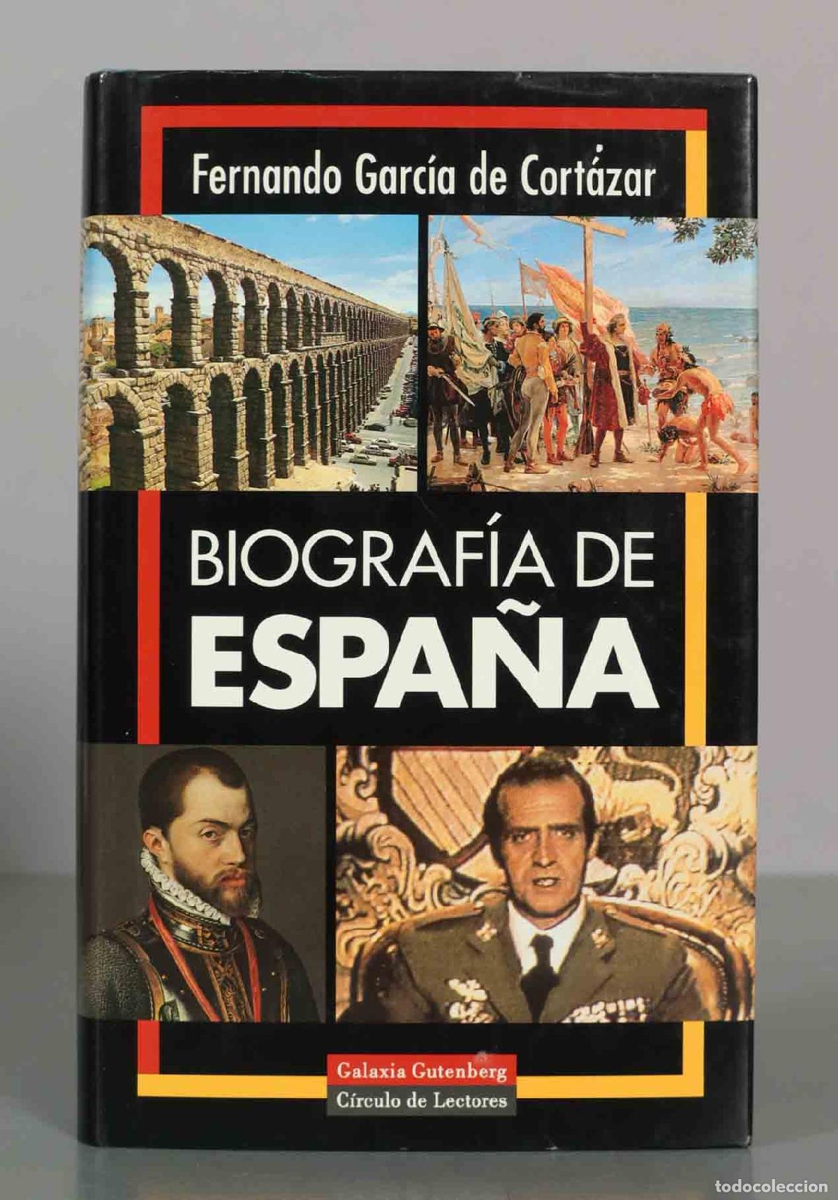 Libros de segunda mano: Fernando Garc&iacute;a de Cort&aacute;zar. BIOGRAF&Iacute;A DE ESPA&Ntilde;A.
